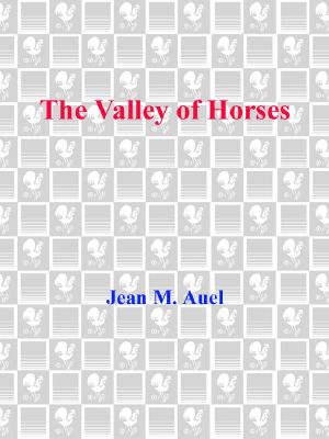 [Earth's Children 02] • The Valley of Horses (Earth's Children, Book Two) · With Bonus Content (Earth's Children®)